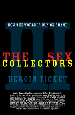 The Sex Collectors How the World is Run on Shame - Vol. III Heroin Ticket
